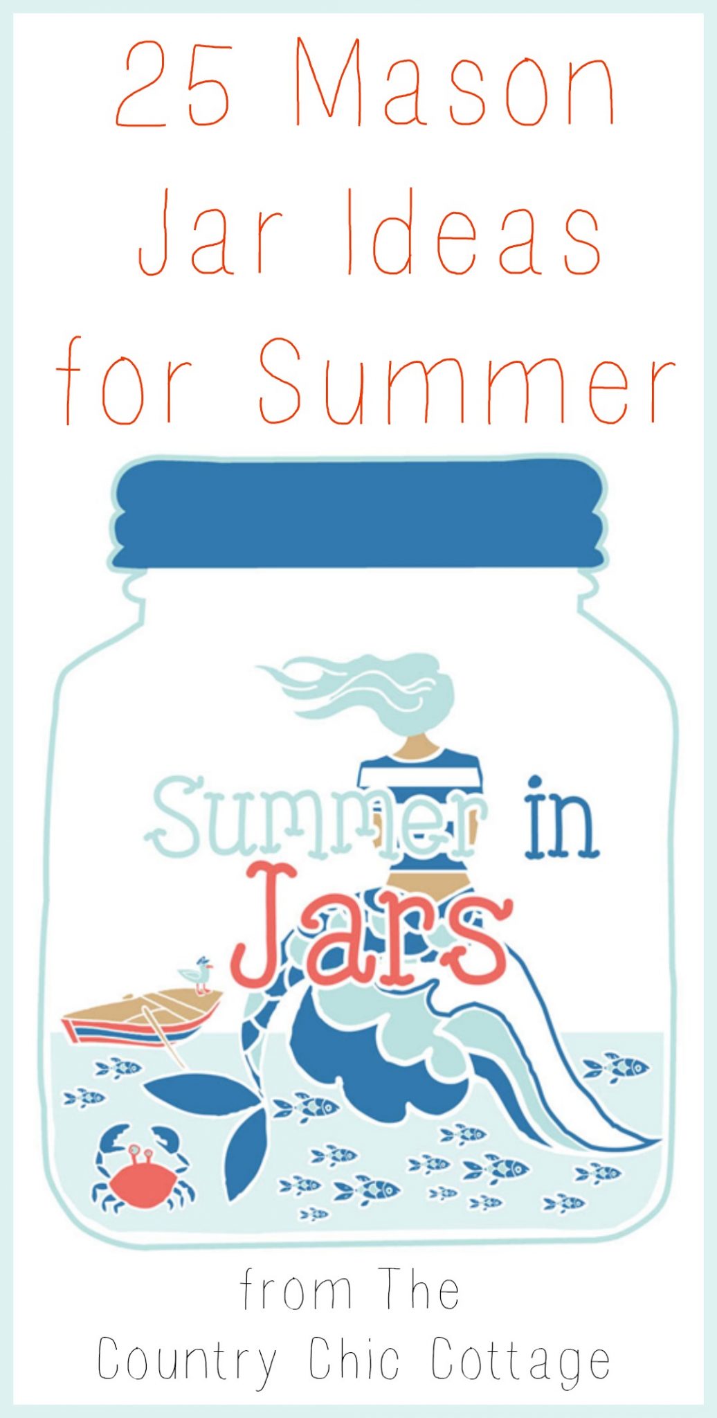 https://www.thecountrychiccottage.net/wp-content/uploads/2015/05/mason-jar-ideas-for-summer.jpg