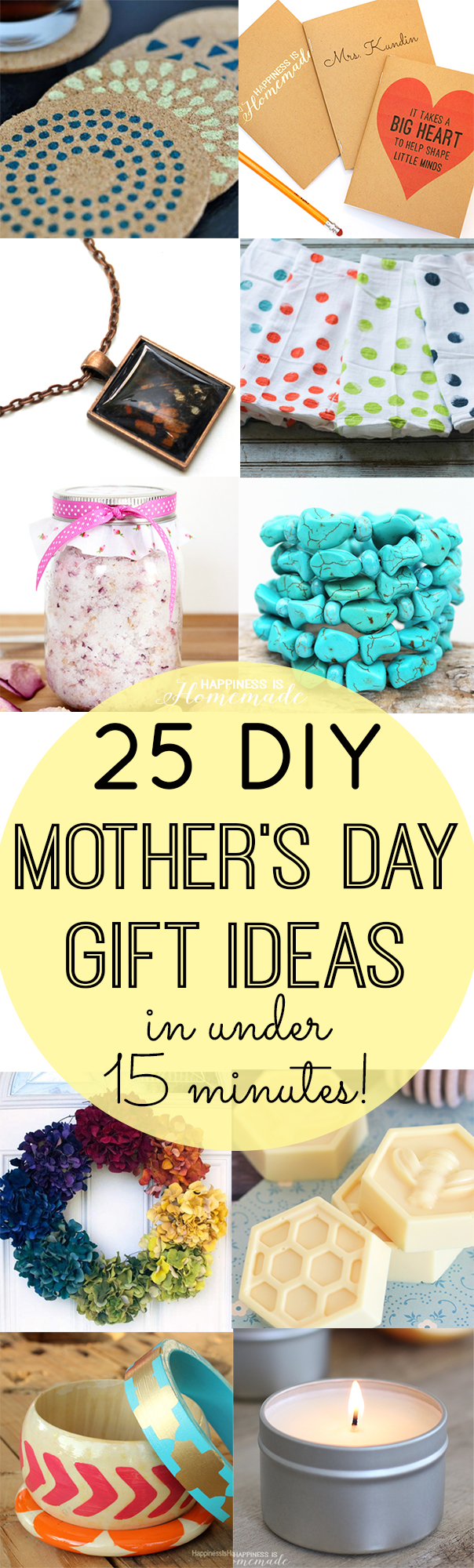 https://www.thecountrychiccottage.net/wp-content/uploads/2016/04/25-DIY-Mothers-Day-Gift-Ideas-in-Under-15-Minutes.jpg