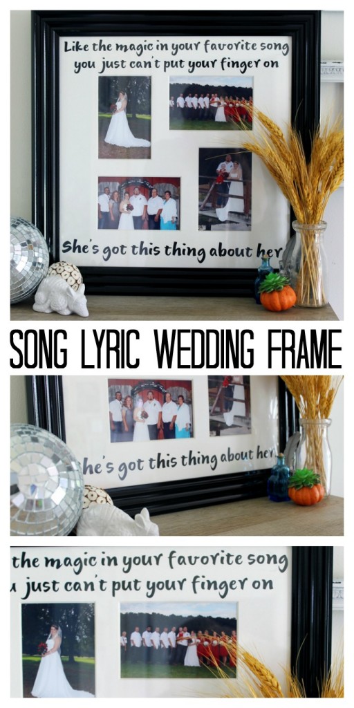 Song Lyric Wedding Frame - DIY frame made with a Cricut to remember your wedding!