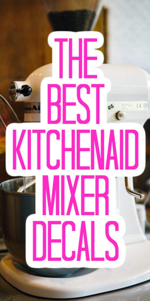 Kitchenaid Decals Mixer
