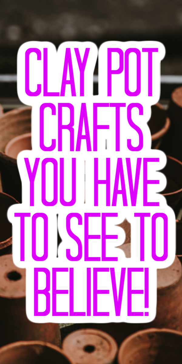 40 Quick and Easy Clay Pot Crafts | The Country Chic Cottage