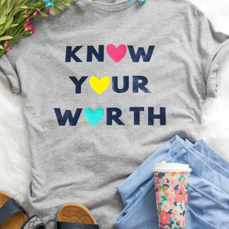 Know Your Worth Iron-On Vinyl Shirt by Purely Katie