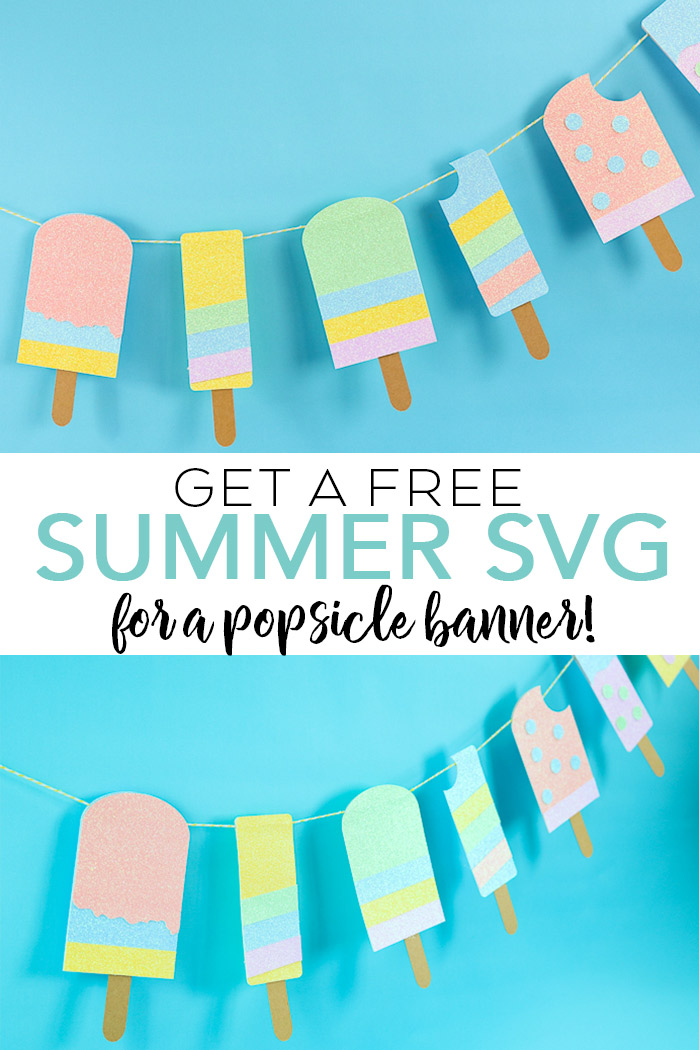 Download Summer SVG: Make a Popsicle Banner - The Country Chic Cottage