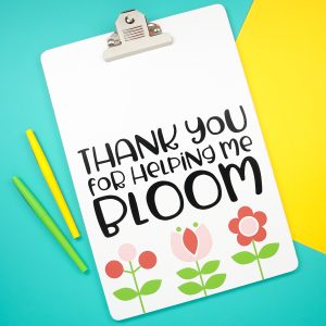 Teacher Gift Idea: Thank You For Helping Me Bloom Clipboard by Hey Let's Make Stuff
