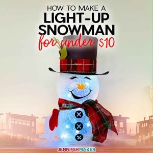 Light-Up Snowman For Under $10 Dollar Tree Craft by Jennifer Maker