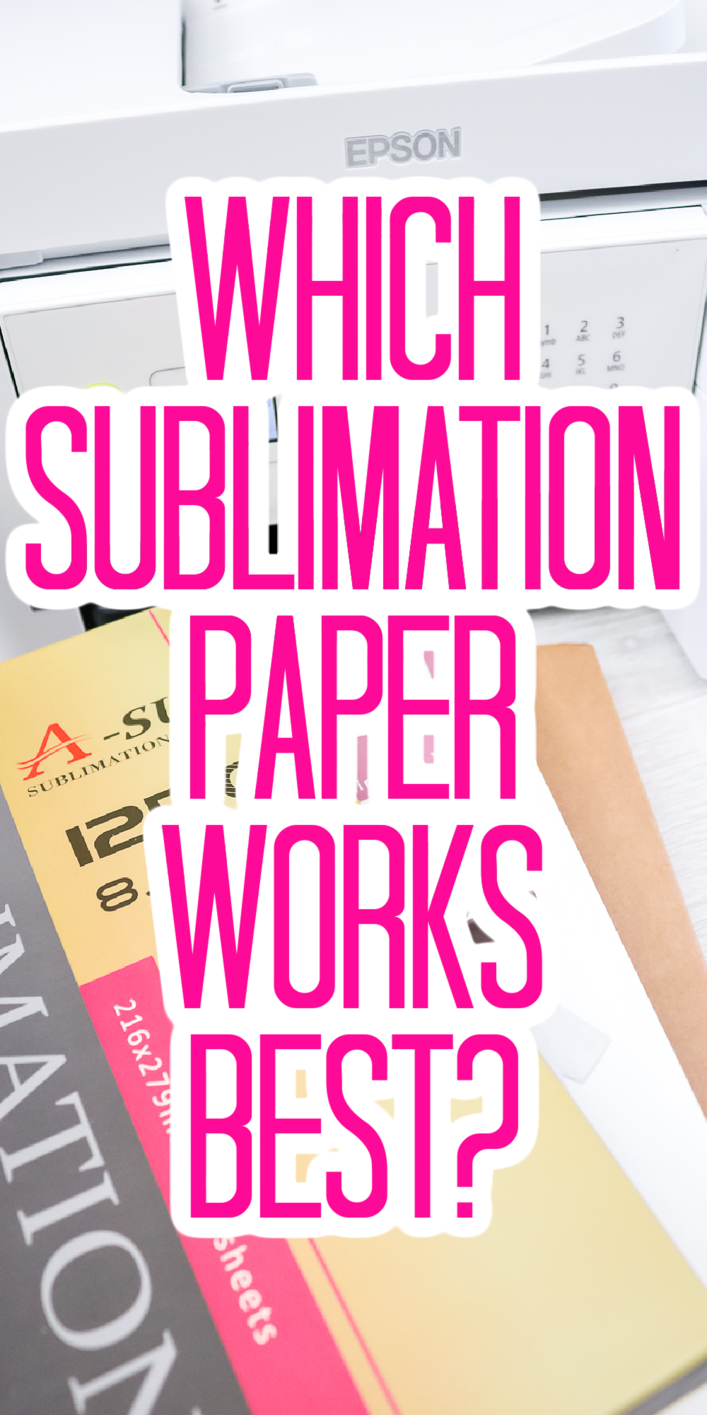 Sublimation Paper: What's Best, What's Worst, and Why Paper Weight Matters!  
