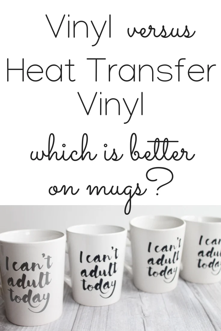 Vinyl or Heat Transfer Vinyl on Mugs? Which is Better? Story - Angie Holden  The Country Chic Cottage